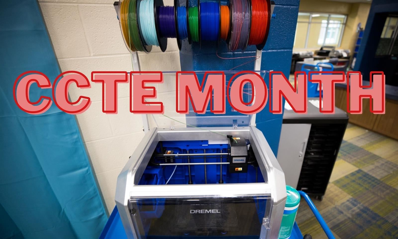 CCTEE Month text over a 3D printer 